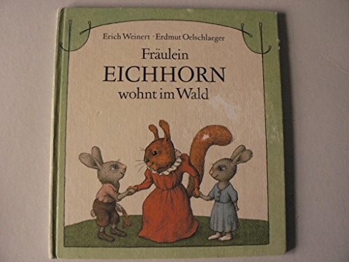 Stock image for Frulein Eichhorn wohnt im Wald for sale by medimops