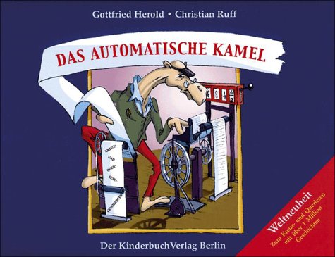 Beispielbild fr Das automatische Kamel zum Verkauf von Antiquariat Hans Wger