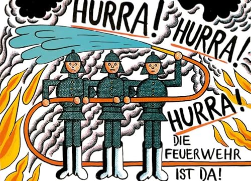 Stock image for Hurra, hurra, hurra, die Feuerwehr ist da: Vierfarbiges Pappbilderbuch for sale by medimops