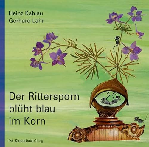 Beispielbild fr Der Rittersporn blüht blau im Korn zum Verkauf von WorldofBooks