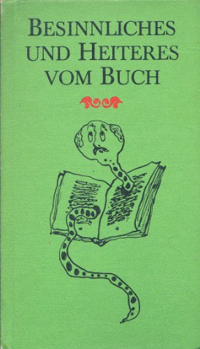 9783359001997: Besinnliches und Heiteres vom Buch. [Illustrationen und Buchgestaltung Albrecht v. Bodecker].
