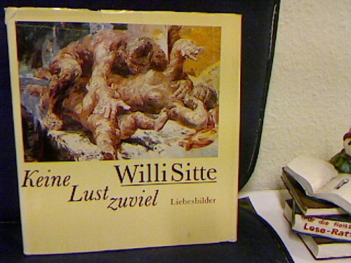 9783359002185: Keine Lust zuviel: Liebesbilder