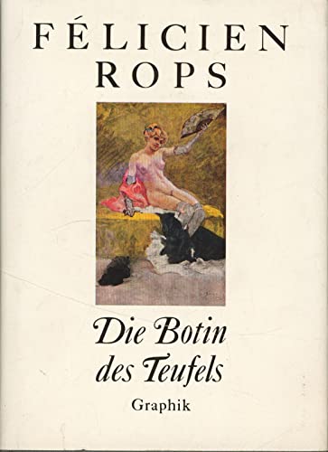 Félicien Rops. Die Botin des Teufels. Graphik. Mit vielen, z.T. farbigen Abbildungen. - Brühl, Georg (Hrsg.)