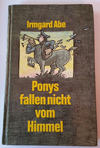 Beispielbild fr Ponys fallen nicht vom Himmel zum Verkauf von Sigrun Wuertele buchgenie_de