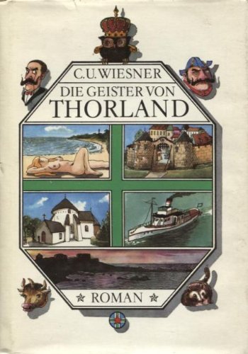 Die Geister von Thorland Illustrationen von Bernd A. Chmura - Wiesner, C.U.;