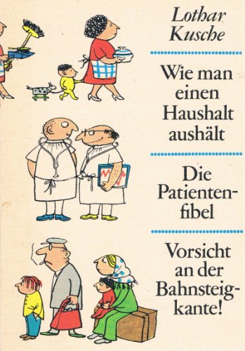 WIE MAN EINEN HAUSHALT AUSHÄLT. - Kusche, Lothar