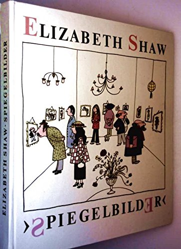 Spiegelbilder - Elizabeth Shaw