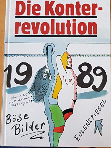 Beispielbild fr Die Konterrevolution 1989 zum Verkauf von Gerald Wollermann