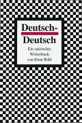 Imagen de archivo de Deutsch - Deutsch. Ein satirisches Wrterbuch a la venta por medimops