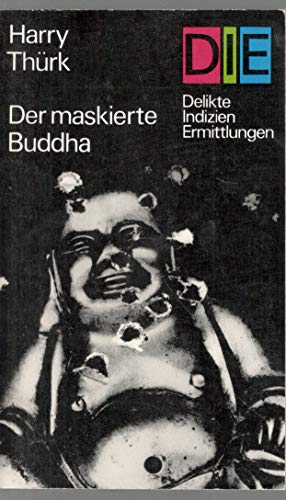 Imagen de archivo de Der maskierte Buddha. Kriminalroman a la venta por medimops