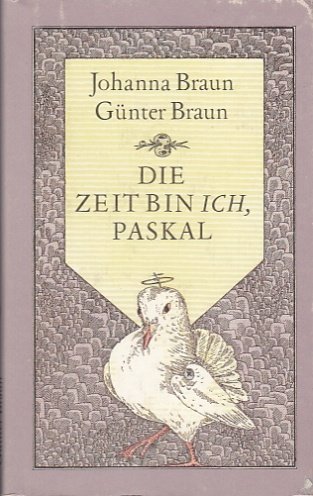 9783359005193: Die Zeit bin Ich, Paskal. Zweites Buch des Mrchens vom Pantamann Paskal