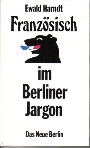 Beispielbild fr Franzsisch im Berliner Jargon zum Verkauf von Versandantiquariat Felix Mcke