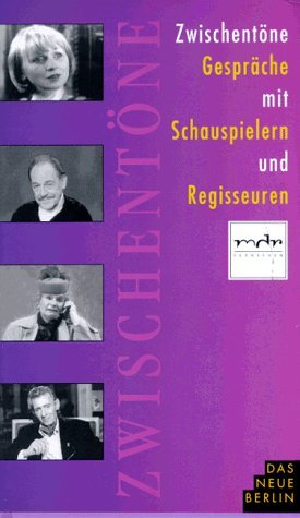 Beispielbild fr Zwischent ne: Gespräche mit Schauspielern und Regisseuren zum Verkauf von WorldofBooks