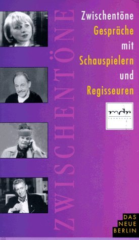Stock image for Zwischent ne: Gespräche mit Schauspielern und Regisseuren for sale by WorldofBooks