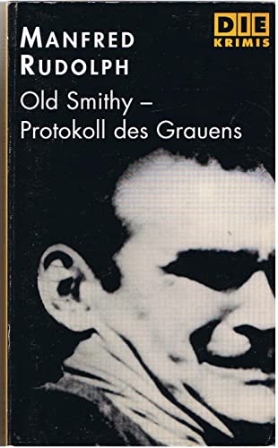 Stock image for Old Smithy-Protokoll des Grauens for sale by Antiquariat WIE