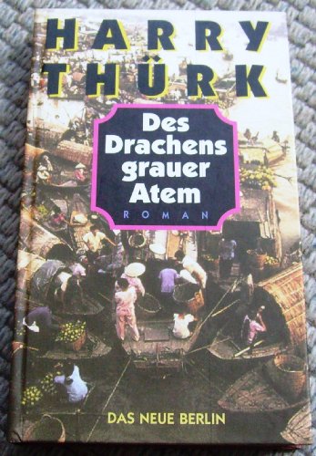 Stock image for Des Drachens grauer Atem. Roman / Thriller for sale by Deichkieker Bcherkiste