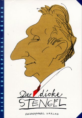 Der dicke Stengel. (9783359008200) by Stengel, Hansgeorg; Sellhorn, Werner; Ernst, Hans-Eberhard.