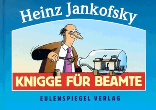 Beispielbild fr Knigge fr Beamte. Ein Handbuch fr Staatsdiener zum Verkauf von medimops