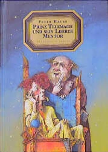 Prinz Telemach und sein Lehrer Mentor (German Edition) (9783359008859) by Peter Hacks
