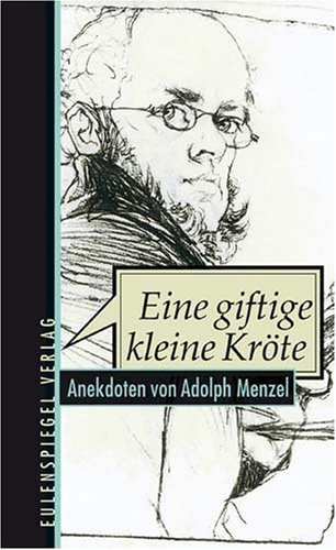 Imagen de archivo de Eine Giftige Kleine Krte: Anekdoten von Adolph Menzel a la venta por gearbooks