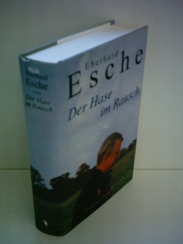 Beispielbild fr Der Hase im Rausch: Autobiographische Geschichten zum Verkauf von Bcherpanorama Zwickau- Planitz