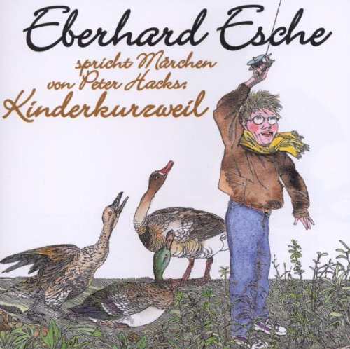 Kinderkurzweil. CD. (9783359010579) by Hacks, Peter; Esche, Eberhard