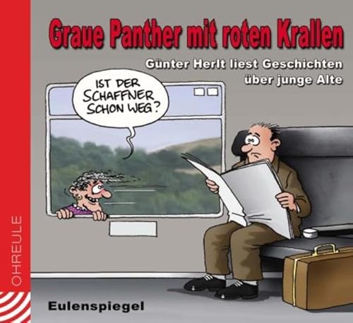 Beispielbild fr Graue Panther mit roten Krallen. CD . Gnter Herlt liest Geschichten ber junge Alte (Ohreule) zum Verkauf von medimops