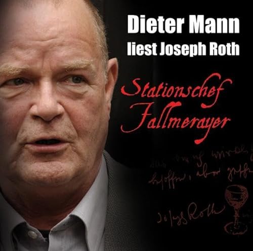 9783359011361: Stationschef Fallmerayer: Dieter Mann liest Joseph Roth