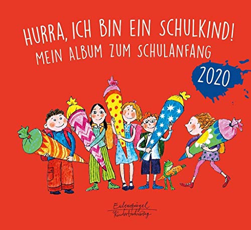 Beispielbild fr Hurra, ich bin ein Schulkind! 2020: Mein Album zum Schulanfang (Eulenspiegel Kinderbuchverlag) zum Verkauf von medimops