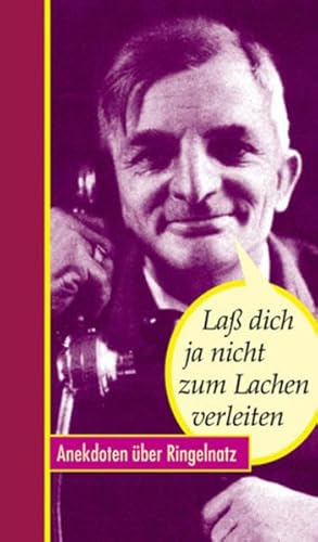 Imagen de archivo de La dich ja nicht zum Lachen verleiten: Anekdoten ber Ringelnatz a la venta por medimops