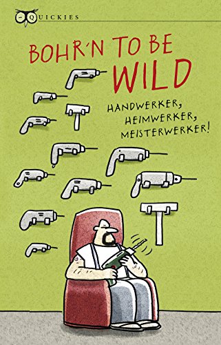 Beispielbild fr Bohr n to be wild (Quickies) zum Verkauf von medimops