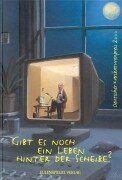 Beispielbild fr Gibt es noch ein Leben hinter der Scheibe? - Deutscher Karikaturenpreis 2000. zum Verkauf von Antiquariat Gntheroth