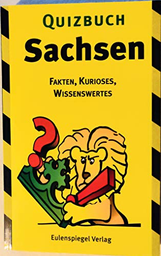 Beispielbild fr Quizbuch Sachsen - Fakten, Kurioses, Wissenswertes. zum Verkauf von Antiquariat BcherParadies
