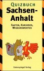 Beispielbild fr Quizbuch Sachsen-Anhalt zum Verkauf von medimops