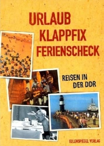 Beispielbild fr Urlaub, Klappfix, Ferienscheck. Reisen in der DDR zum Verkauf von medimops