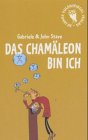 Das Chamäleon bin ich