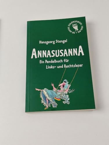 Annasusanna - Ein Pendelbuch für Rechts- und Linksleser.