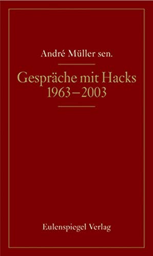 Beispielbild fr Gesprche Mit Peter Hacks: 1963-2003 zum Verkauf von Revaluation Books