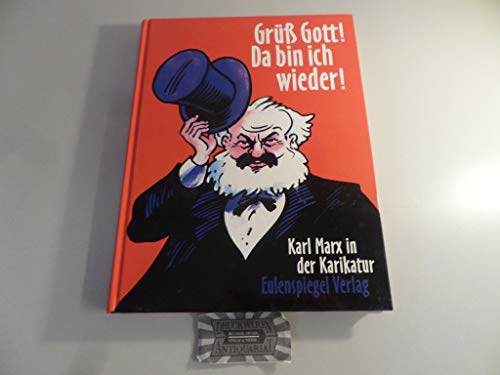 Beispielbild fr Gr Gott! Da bin ich wieder!: Karl Marx in der Karikatur zum Verkauf von medimops