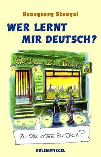 Stock image for Wer lernt mir deutsch: 77 Lektionen ber falsches und richtiges Sprechen for sale by medimops