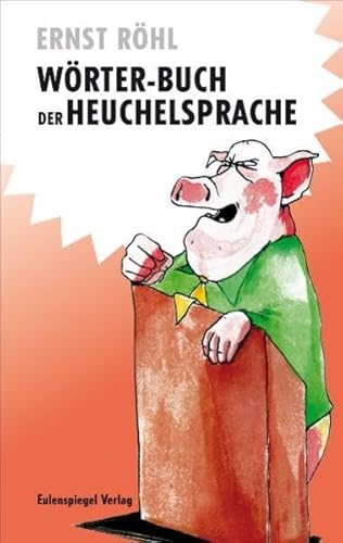 Imagen de archivo de Wrter-Buch der Heuchelsprache a la venta por medimops
