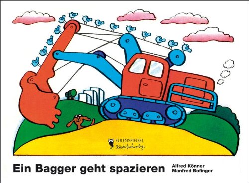 Stock image for Ein Bagger geht spazieren for sale by medimops