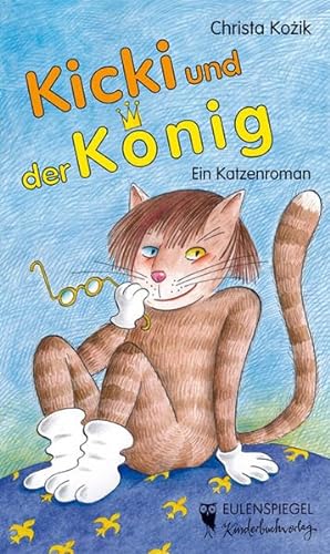 Beispielbild fr Kicki und der Knig: Ein Katzenroman zum Verkauf von medimops