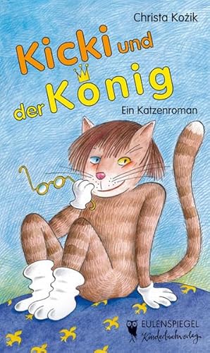 Stock image for Kicki und der Knig: Ein Katzenroman for sale by medimops
