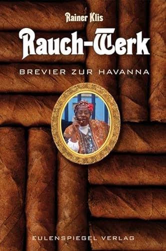 Stock image for Rauch-Werk: Brevier zur Havanna for sale by medimops