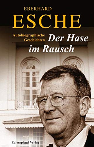 Beispielbild fr Der Hase im Rausch: Autobiographische Geschichten zum Verkauf von medimops