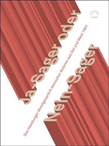 9783359025160: Ja-Sager oder Nein-Sager: Das Hamburger Streitgesprch deutscher Autoren aus Ost und West 1961