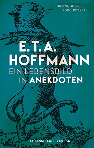 Beispielbild fr E.T.A. Hoffmann: Ein Lebensbild in Anekdoten zum Verkauf von medimops