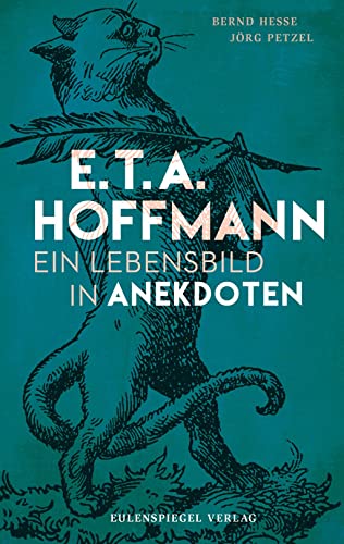 9783359030133: E.T.A. Hoffmann: Ein Lebensbild in Anekdoten