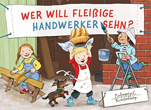 Stock image for Wer will fleiige Handwerker sehn? for sale by Revaluation Books